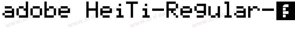 adobe HeiTi-Regular字体转换